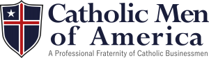 Catholic Men of America is a Bronze sponsor of National Catholic Men's Conference
